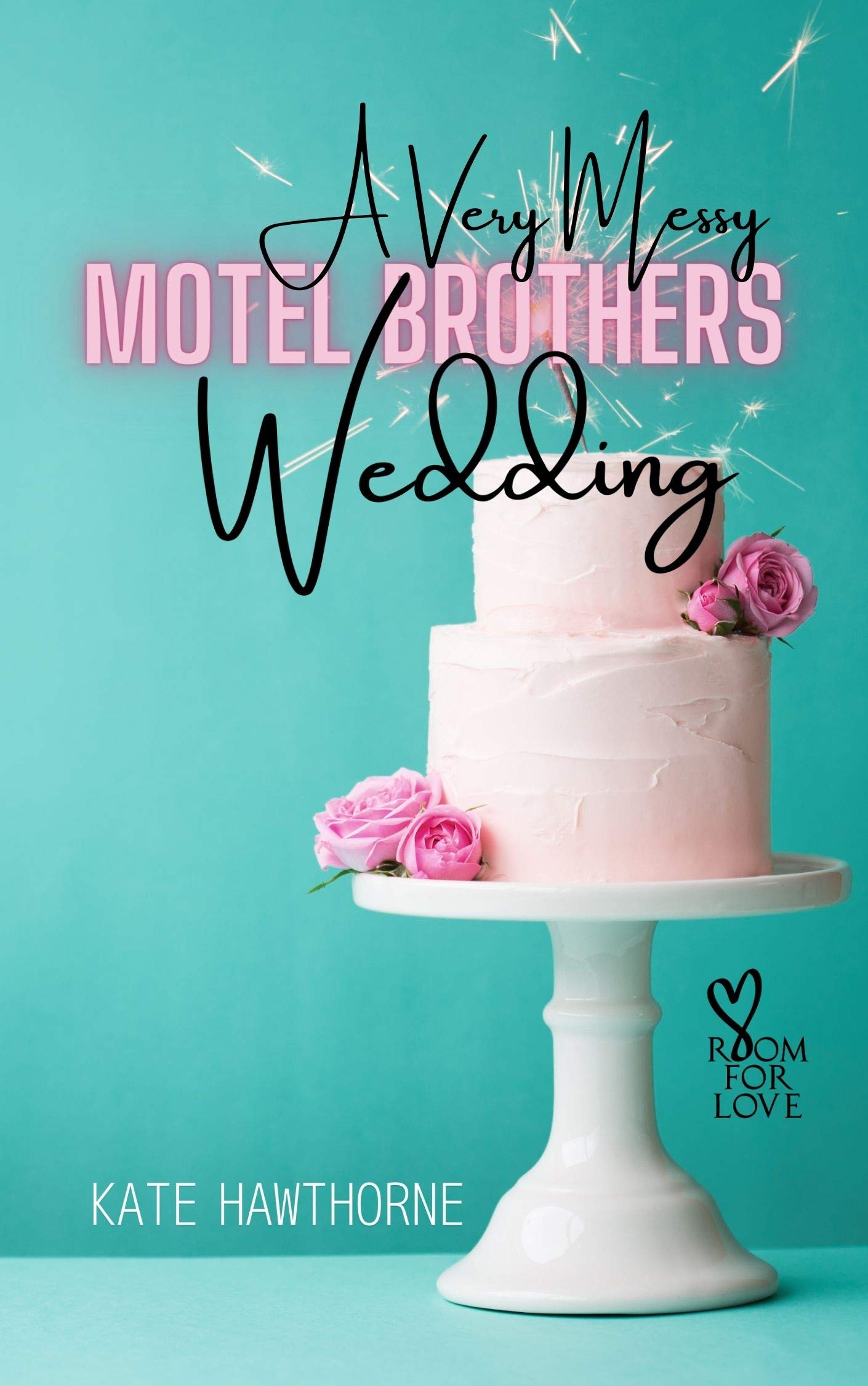 A Very Messy Motel Brothers Wedding book cover
