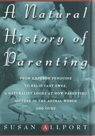 A Natural History of Parenting book cover