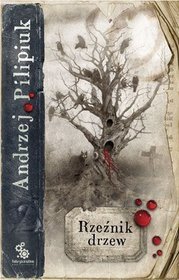 Rzeźnik drzew book cover