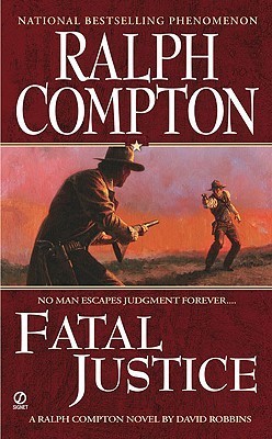 Ralph Compton Fatal Justice book cover