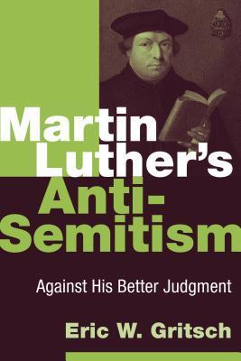 Martin Luther's Anti-Semitism book cover