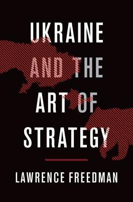 Ukraine and the Art of Strategy book cover