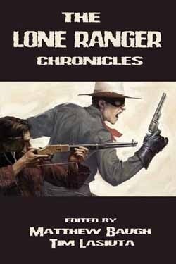 The Lone Ranger Chronicles book cover