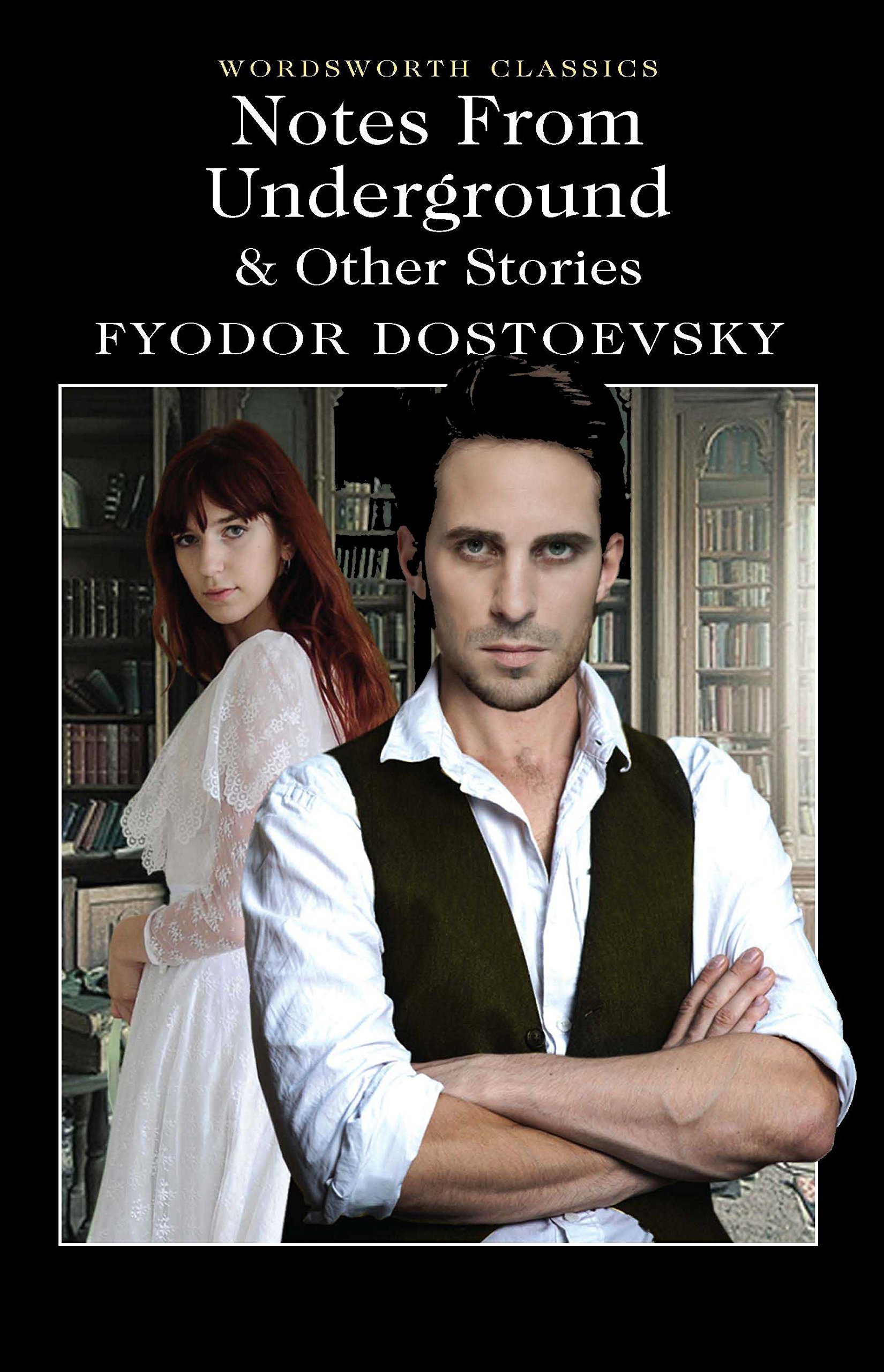 Notes From Underground & Other Stories (Wordsworth Classics) by Fyodor Dostoevsky (15-May-2015) Paperback book cover