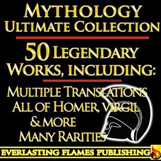 Iliad, Odyssey, Aeneid, Oedipus, Jason and the Argonauts and 50+ Legendary Books book cover