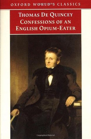 Confessions of an English Opium-Eater & Other Writings book cover