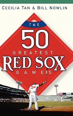 The 50 Greatest Red Sox Games book cover