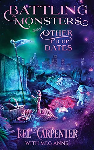Battling Monsters and Other F'd Up Dates book cover