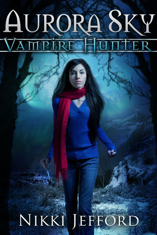Aurora Sky: Vampire Hunter book cover 1