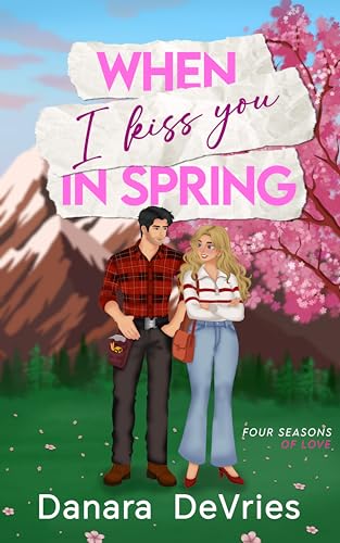 When I kiss you in Spring book cover