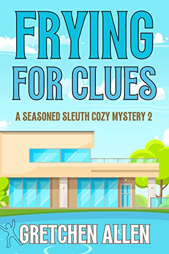 Frying for Clues book cover