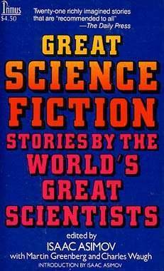 Great Science Fiction Stories by the World's Great Scientists book cover