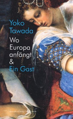 Wo Europa anfängt & Ein Gast book cover