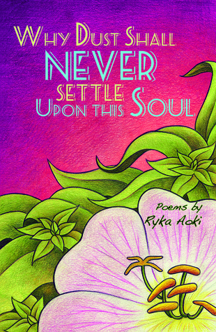 Why Dust Shall Never Settle Upon This Soul book cover