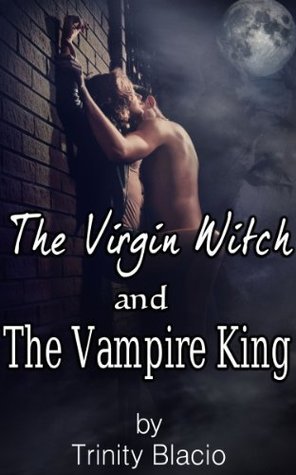 The Virgin Witch and the Vampire King book cover 1