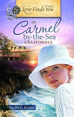 Love Finds You in Carmel-by-the-Sea, California book cover