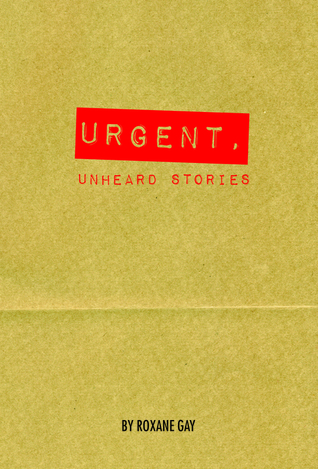 Urgent, Unheard Stories book cover