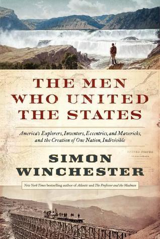 The Men Who United the States book cover