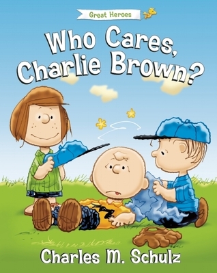 Who Cares, Charlie Brown? book cover