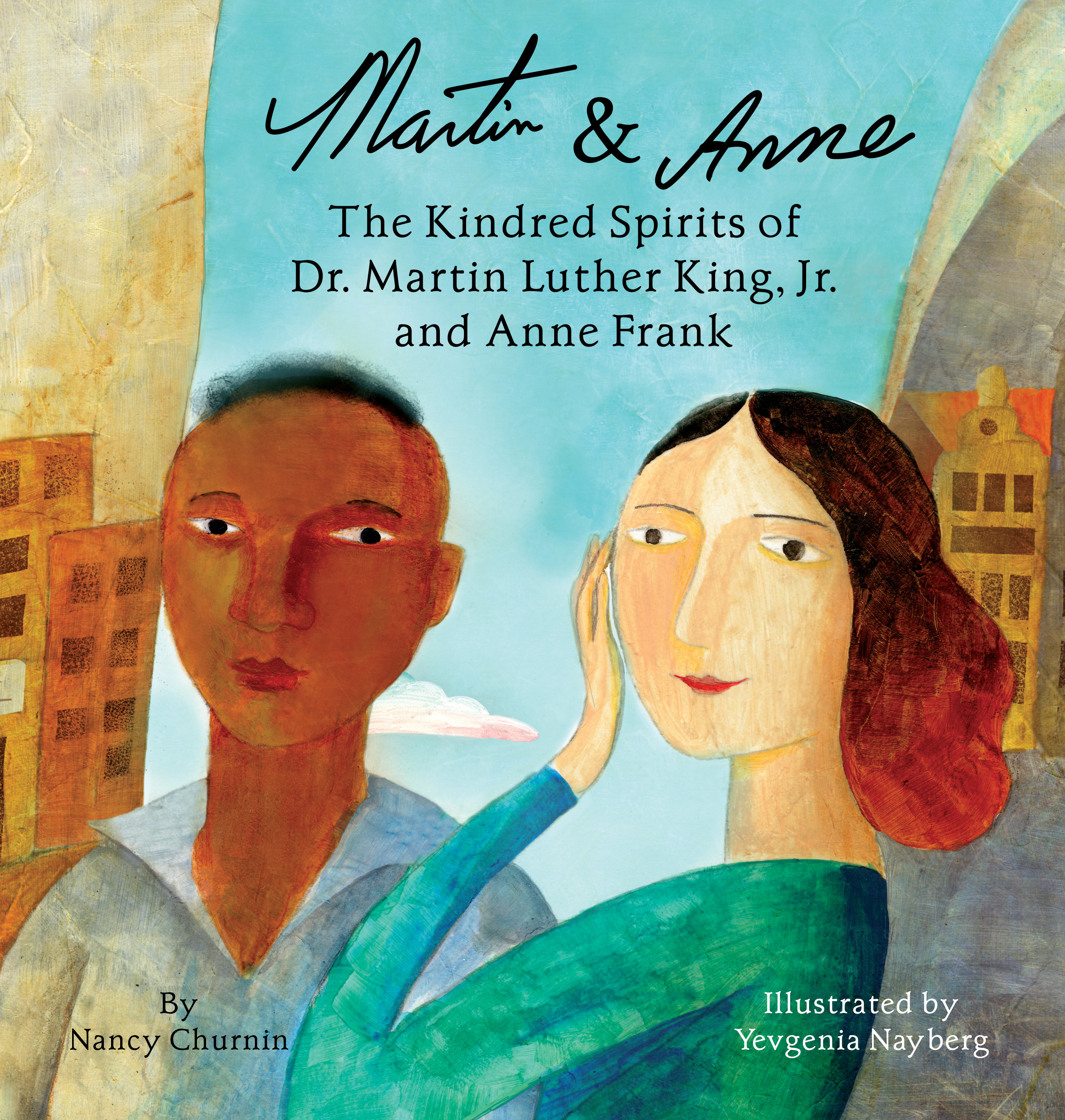 Martin & Anne, The Kindred Spirits of Dr. Martin Luther King, Jr. and Anne Frank book cover