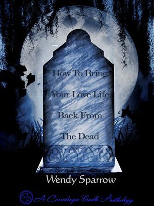 How to Bring Your Love Life Back from the Dead book cover