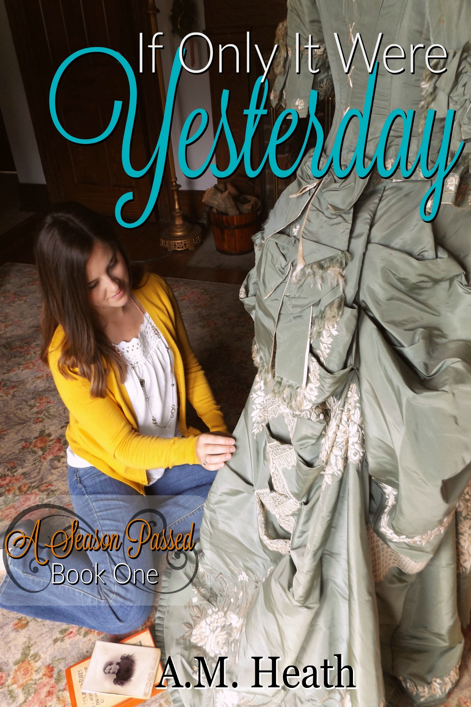 If Only It were Yesterday book cover