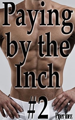 Paying by the Inch #2 book cover