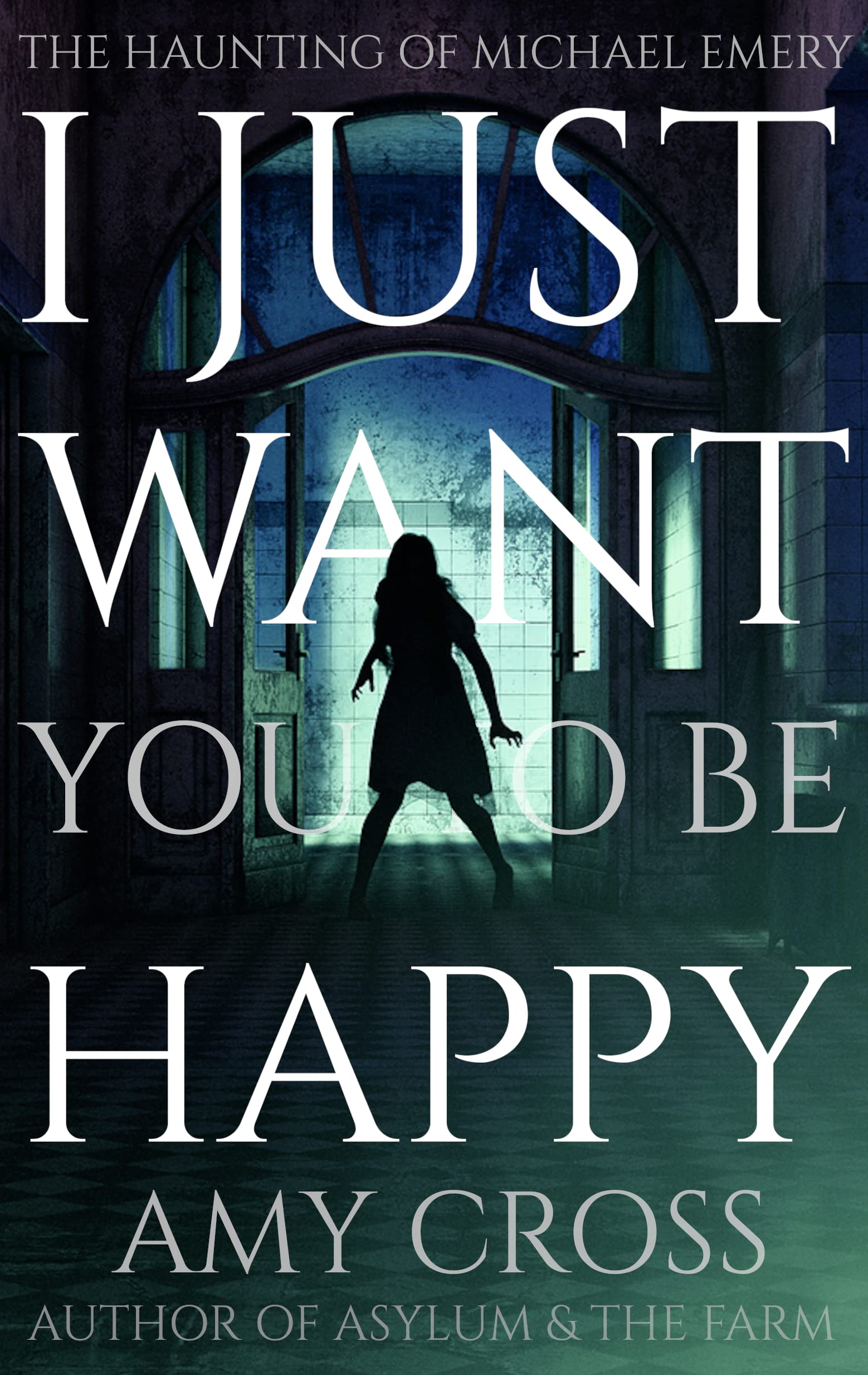I Just Want You To Be Happy book cover