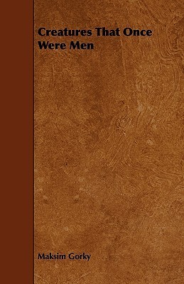 Creatures That Once Were Men book cover