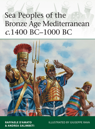 Sea Peoples of the Bronze Age Mediterranean c. 1400 BC-1000 BC book cover