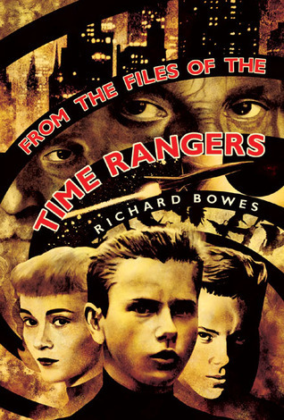 From the Files of the Time Rangers book cover
