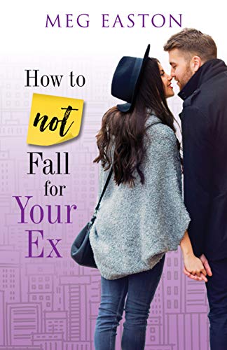 How to Not Fall for Your Ex book cover