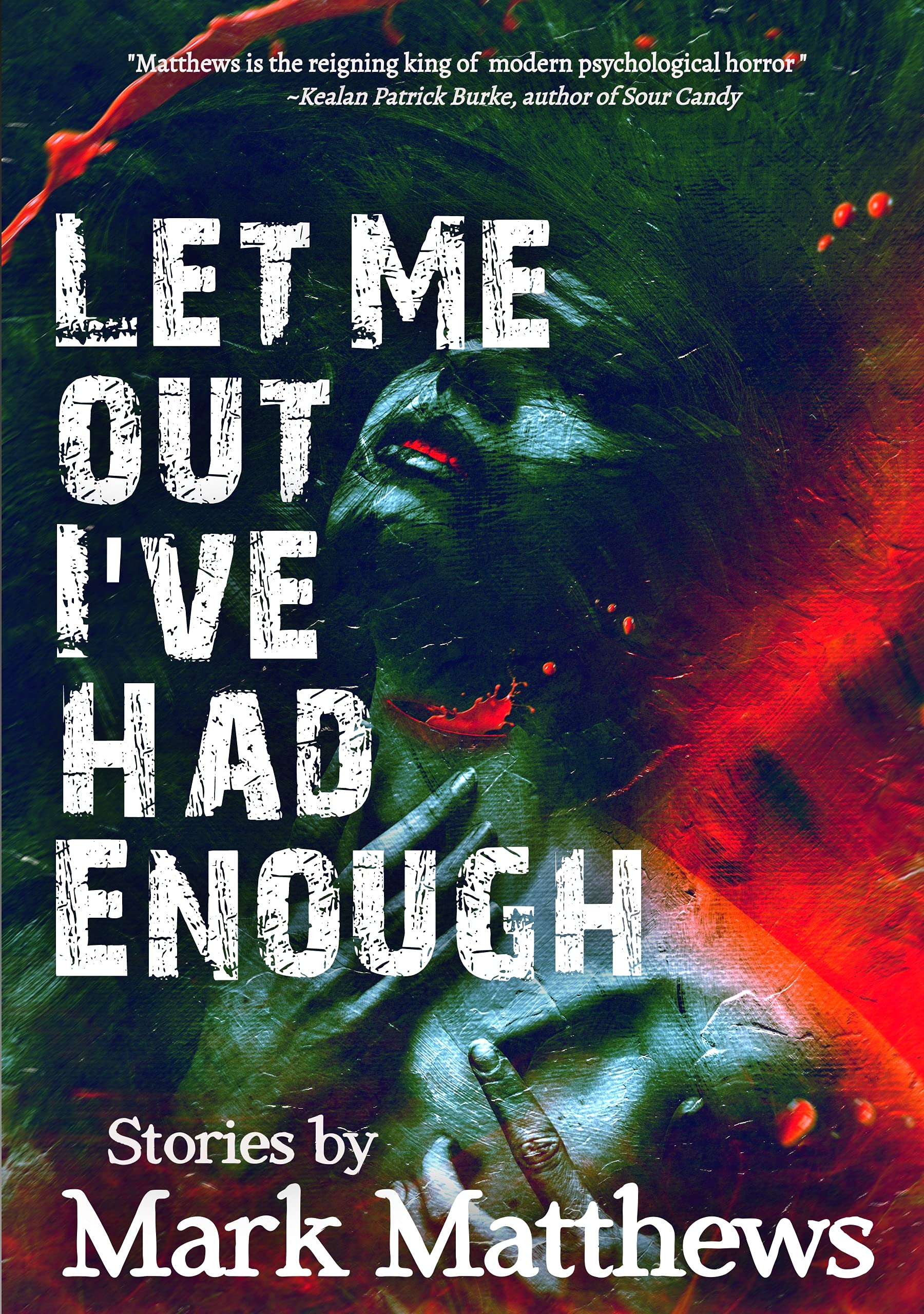 Let Me Out I've Had Enough book cover