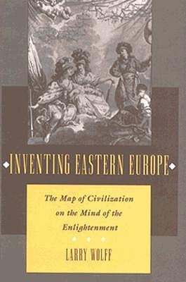 Inventing Eastern Europe book cover
