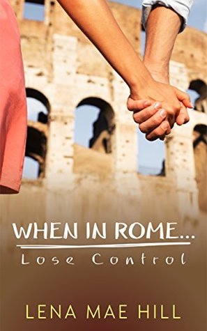 When In Rome…Lose Control book cover