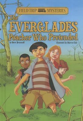 The Everglades Poacher Who Pretended book cover