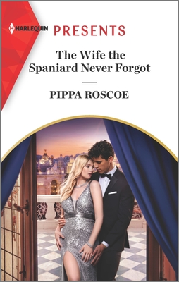 The Wife the Spaniard Never Forgot book cover