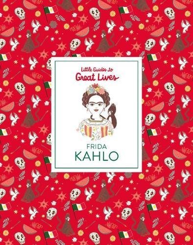 Frida Kahlo (Paperback) (Little Guides to Great Lives) /anglais book cover