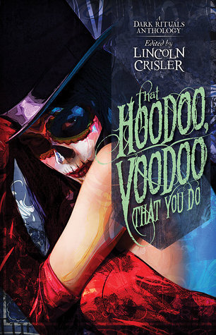 That Hoodoo, Voodoo, That You Do book cover