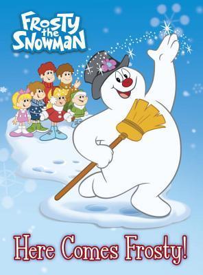 Here Comes Frosty! (Frosty the Snowman) book cover