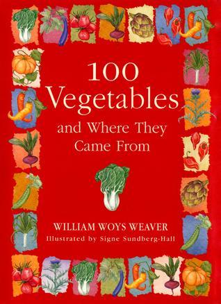 100 Vegetables and Where They Came From book cover