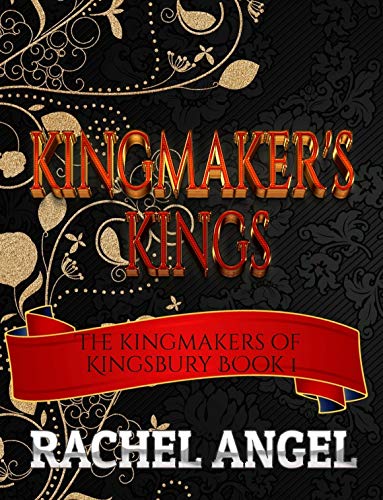 Kingmakers of Kingsbury book cover 1
