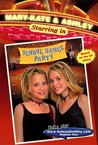 Mary-Kate & Ashley Starring in School Dance Party book cover