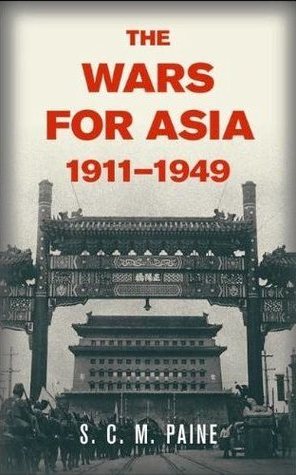 The Wars for Asia, 1911-1949 book cover