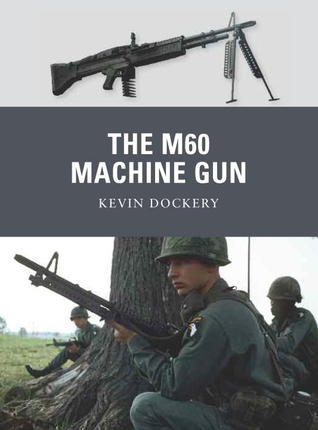 The M60 Machine Gun book cover