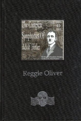 The Complete Symphonies of Adolf Hitler and Other Strange Stories book cover
