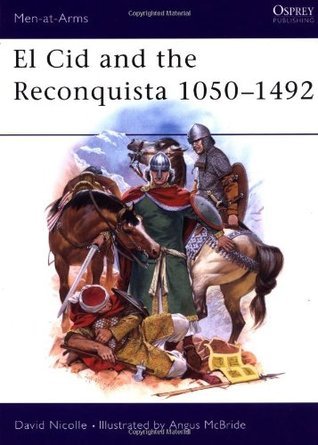 El Cid and the Reconquista 1050-1492 book cover