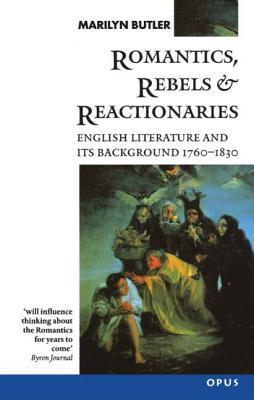 Romantics, Rebels and Reactionaries book cover