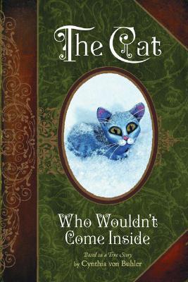 The Cat Who Wouldn't Come Inside book cover