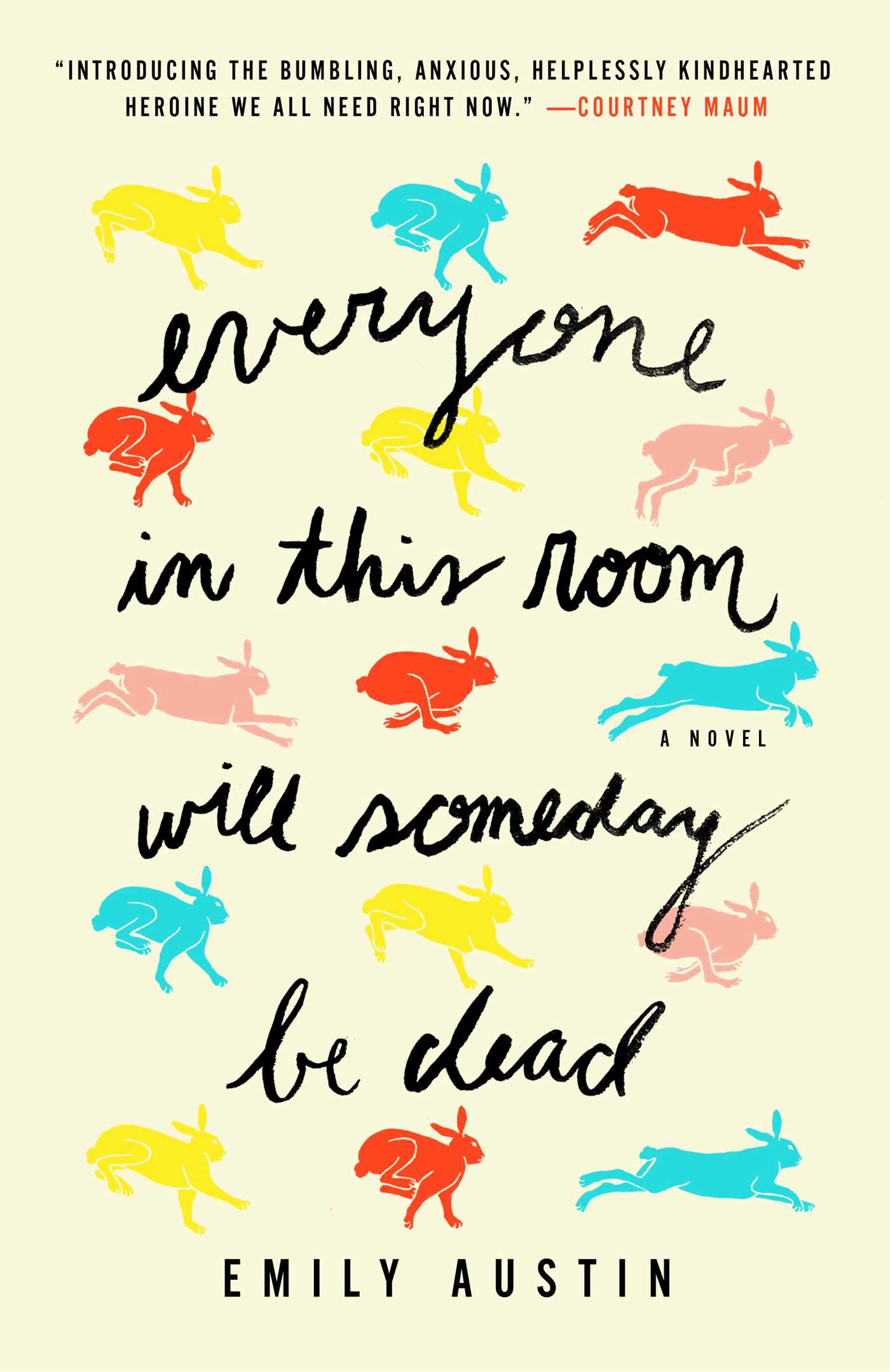 Everyone in This Room Will Someday Be Dead book cover